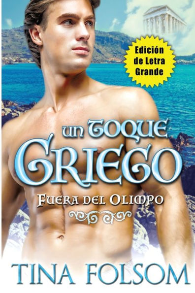 Un Toque Griego (Edición De Letra Grande) (Fuera Del Olimpo) (Spanish Edition)