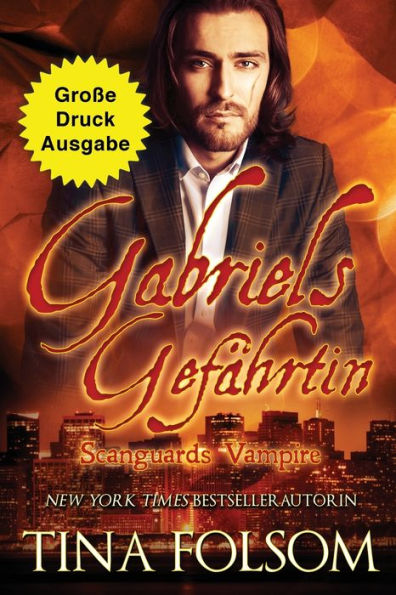Gabriels Gefährtin (Große Druckausgabe) (Scanguards Vampire) (German Edition)