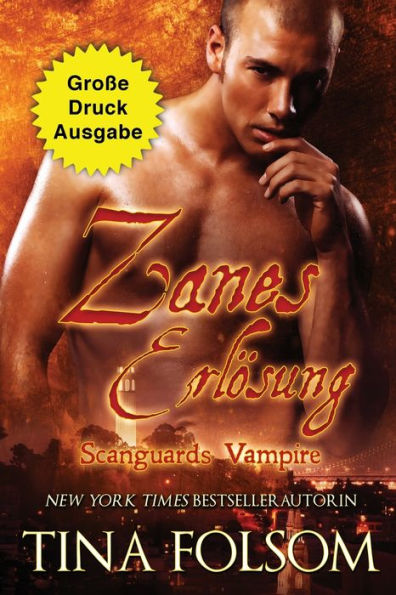 Zanes Erlösung (Große Druckausgabe) (Scanguards Vampire) (German Edition)