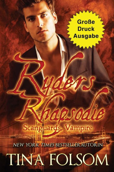 Ryders Rhapsodie (Große Druckausgabe): Scanguards Hybriden - Band 1 (Scanguards Vampire) (German Edition)