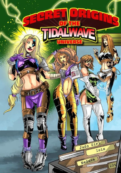 Secret Origins Of The Tidalwave Universe: Volume One