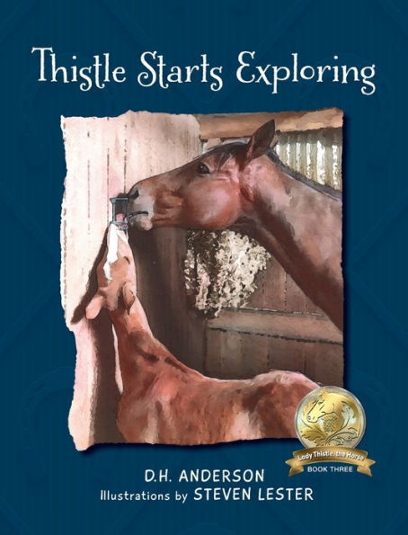 Thistle Starts Exploring (Lady Thistle, The Horse) - 9781960007148