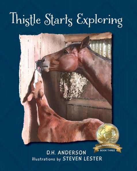 Thistle Starts Exploring (Lady Thistle, The Horse) - 9781960007155