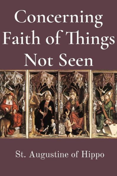 Concerning Faith Of Things Not Seen - 9781960069092