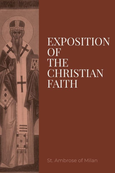 Exposition On The Christian Faith