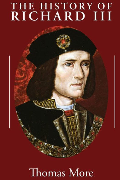 The History Of Richard Iii - 9781960069269