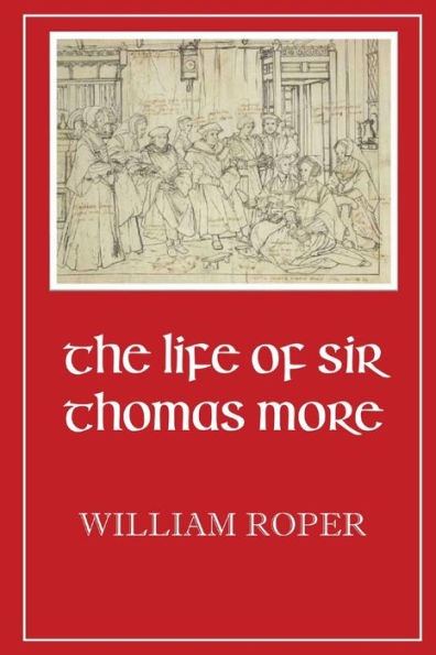 Life Of Sir Thomas More - 9781960069429