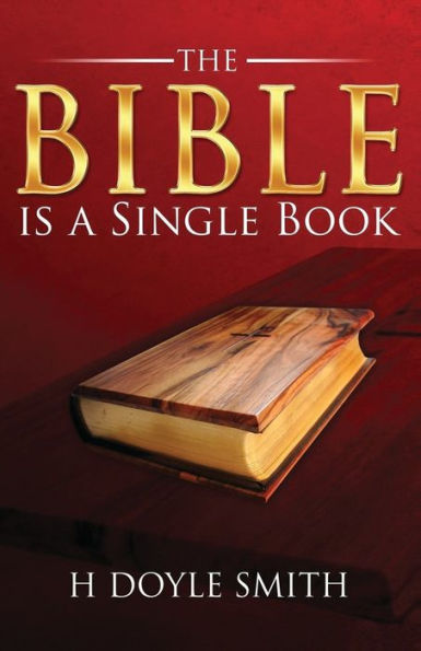 The Bible Is A Single Book - 9781960075444