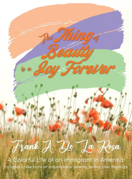 The Thing Of Beauty Is A Joy Forever - 9781960075895
