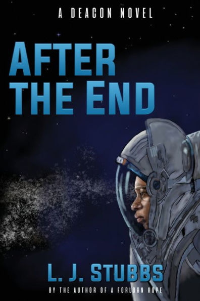 After The End: A Deacon Novel - 9781960076540