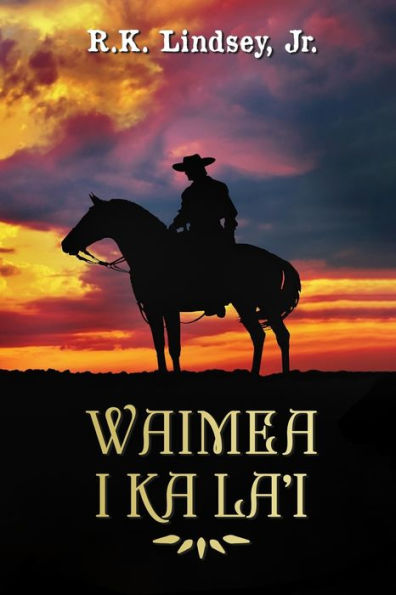 Waimea I Ka La'I - 9781960113245
