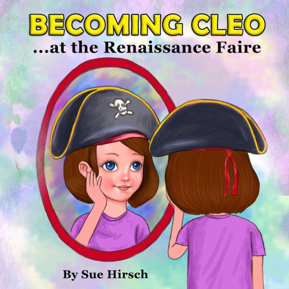Becoming Cleo At The Renaissance Faire - 9781960120007