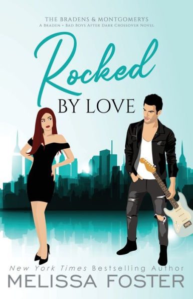 Rocked By Love: Special Edition (A Braden - Bad Boys After Dark Crossover Novel) (Braden & Montgomerys Special Editions) - 9781960128089