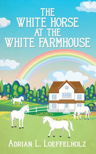 The White Horse At The White Farm House