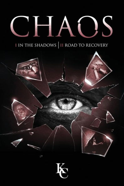 Chaos: I In The Shadows Chaos Ii Road To Recovery