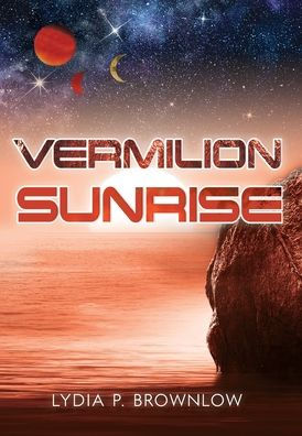Vermilion Sunrise - 9781960146335
