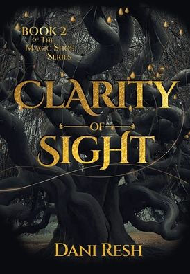 Clarity Of Sight (Magic Shoe) - 9781960146595