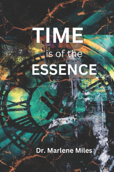 Time Is Of The Essence - 9781960150295