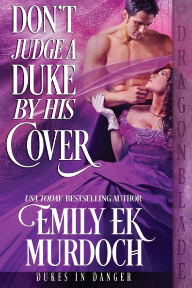 Don'T Judge A Duke By His Cover (Dukes In Danger)