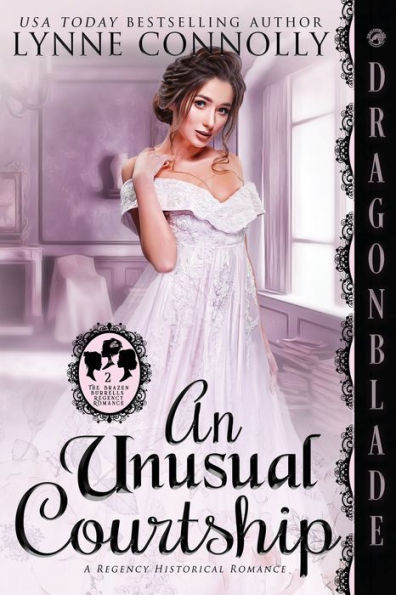 An Unusual Courtship (The Brazen Burrells)
