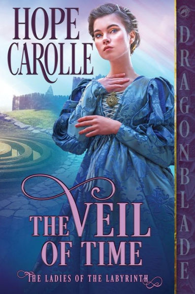 The Veil Of Time (The Ladies Of The Labyrinth)