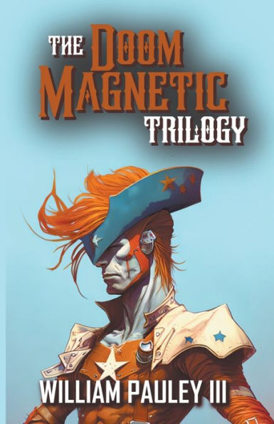 The Doom Magnetic Trilogy - 9781960190147