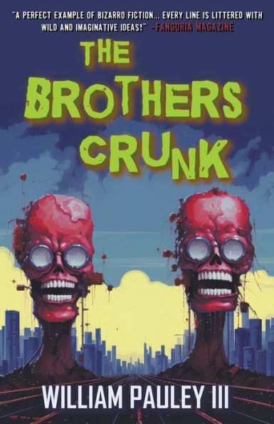 The Brothers Crunk - 9781960190161