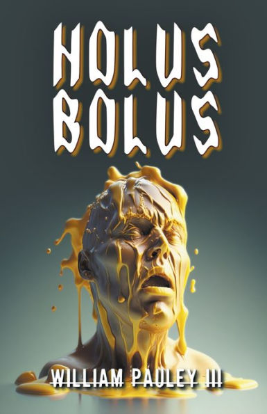 Holus Bolus: The Bedlam Bible #6 - 9781960190239