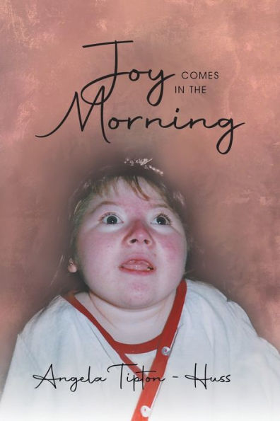 Joy Comes In The Morning - 9781960197047