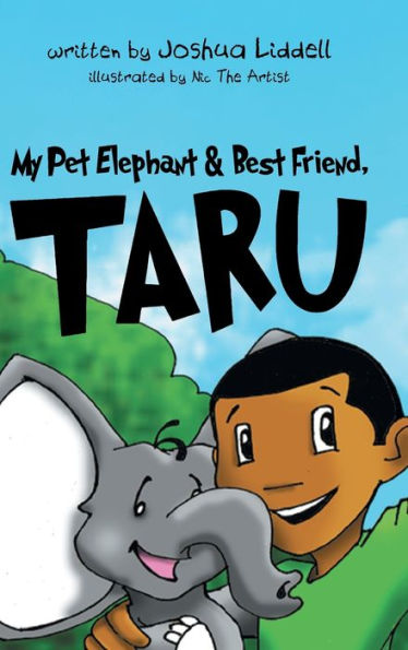 My Pet Elephant & Best Friend, Taru - 9781960197771