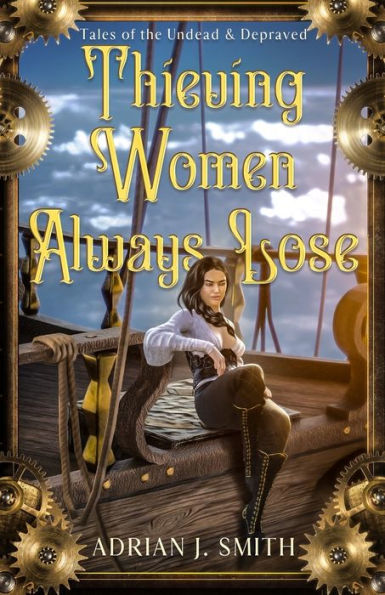 Thieving Women Always Lose - 9781960221001