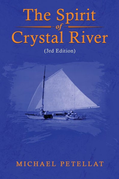The Spirit Of Crystal River (3Rd Edition) - 9781960224071