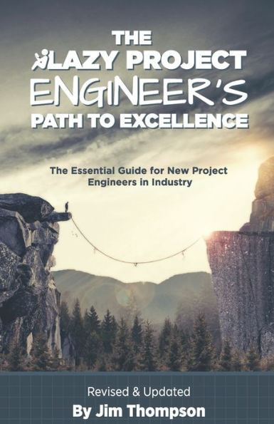 The Lazy Project Engineer's Path To Excellence