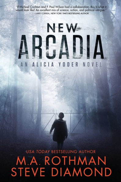 New Arcadia: A Technothriller (An Alicia Yoder Novel) - 9781960244154