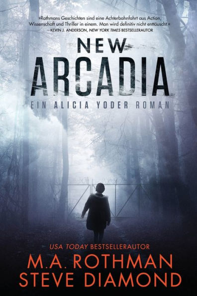 New Arcadia: Ein Technothriller (Ein Alicia Yoder Roman) (German Edition) - 9781960244208