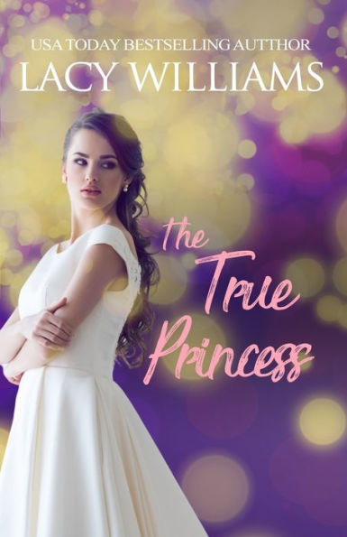 The True Princess (Cowboy Fairytales) - 9781960248091
