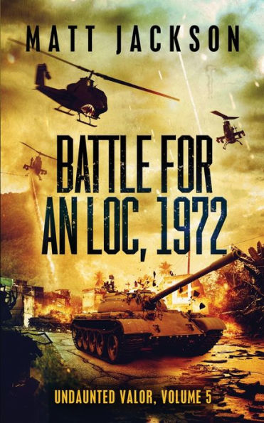 Battle For An Loc 1972 (Undaunted Valor) - 9781960249104