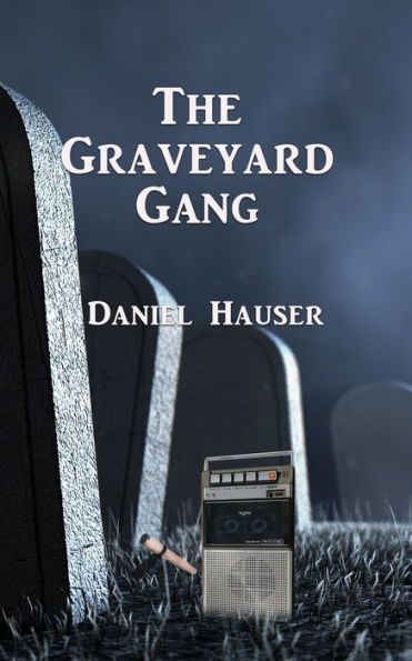 The Graveyard Gang - 9781960250179