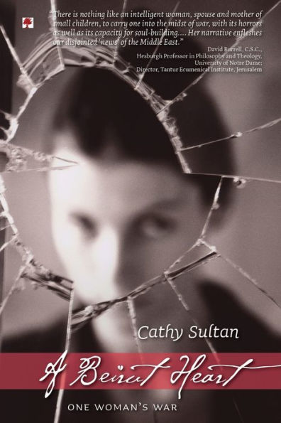 A Beirut Heart: One Woman's War - 9781960250629