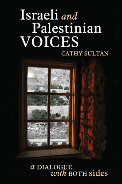 Israeli And Palestinian Voices - 9781960250650