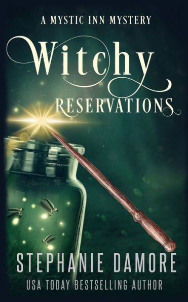 Witchy Reservations: A Paranormal Cozy Mystery (Mystic Inn Mystery) - 9781960264183