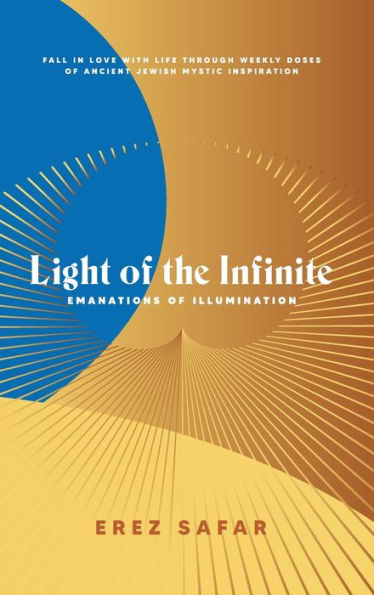 Light Of The Infinite: Emanations Of Illuminations - 9781960281074