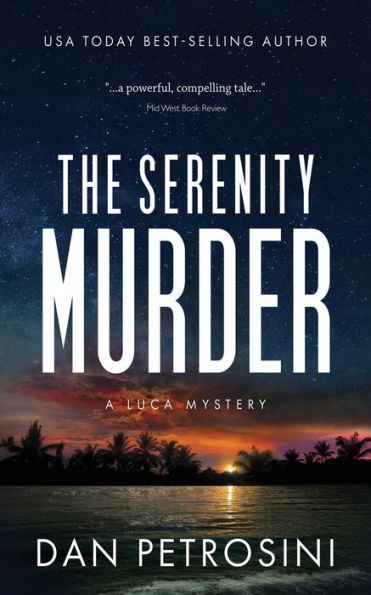 The Serenity Murder: A Luca Mystery Crime Thriller - 9781960286055