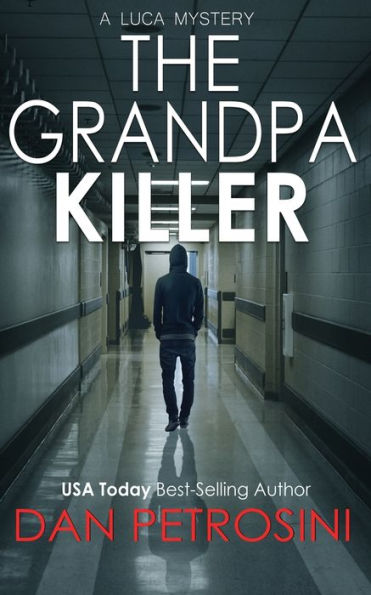 The Grandpa Killer (A Luca Mystery) - 9781960286109