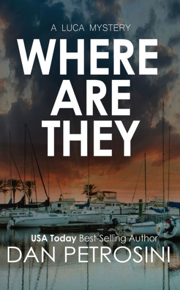 Where Are They (A Luca Mystery) - 9781960286123