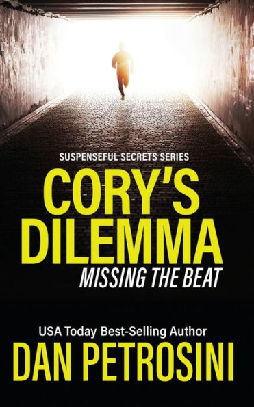 Cory's Dilemma: Missing The Beat: Dangerous Music (Suspenseful Secrets) - 9781960286161