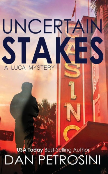 Uncertain Stakes (A Luca Mystery) - 9781960286215