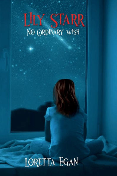 Lily Starr...No Ordinary Wish - 9781960321138