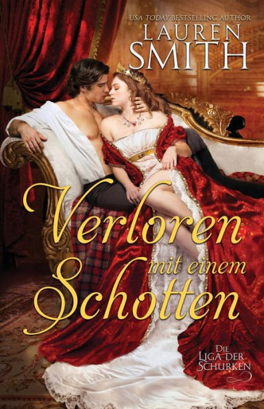 Verloren Mit Einem Schotten (Die Liga Der Schurken) (German Edition) - 9781960374141