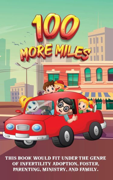 100 More Miles - 9781960397836